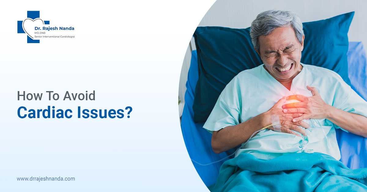 How To Avoid Cardiac Issues?