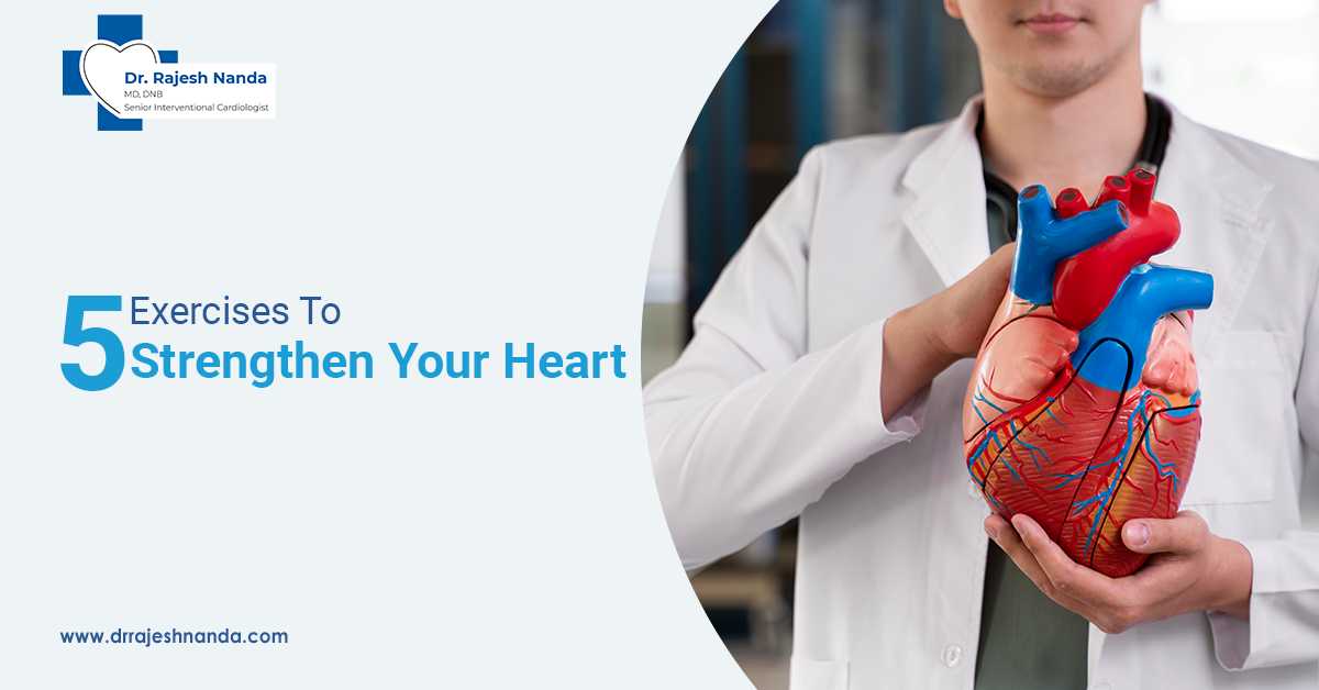 5 Exercises To Strengthen Your Heart