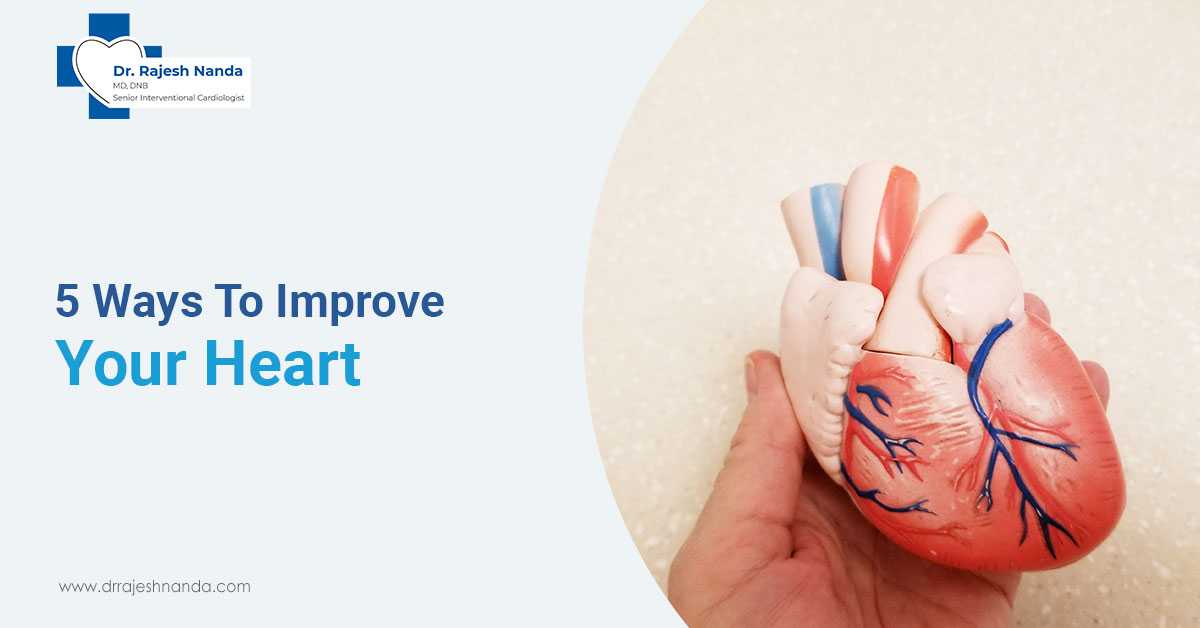 5 Ways To Improve Your Heart