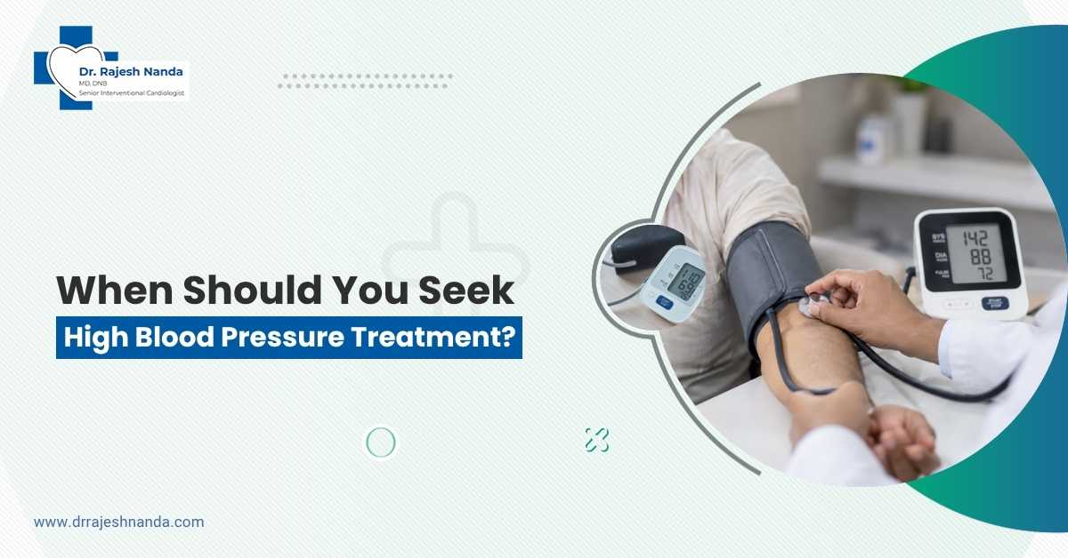 When Should You Seek High Blood Pressure Treatment?